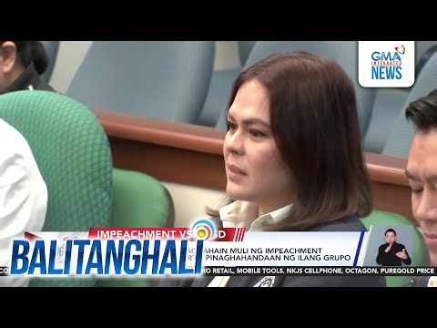 Rep. Tinio - Posibleng paghahain muli ng impeachment complaint vs. VP Duterte... | Balitanghali