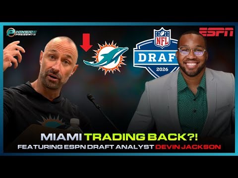The Miami Dolphins Want To Trade Back In The 2026 NFL Draft!