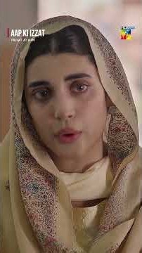 Meri Duniya Ki Takleef Kya Dozakh Ki Aag Jaisi Hai..? #aapkiizzat #humtv #pakistanidrama #shortsi