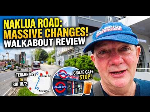 Walking Naklua Road in 2026! 🚶‍♂️ Massive Changes, Pattaya Developments & Craze Cafe Stop! 🇹🇭