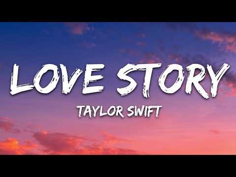 Taylor Swift - Love Story (Lyrics)