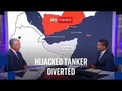 Tanker hijacked off Yemen coast and diverted towards Somalia | Sean Bell analysis