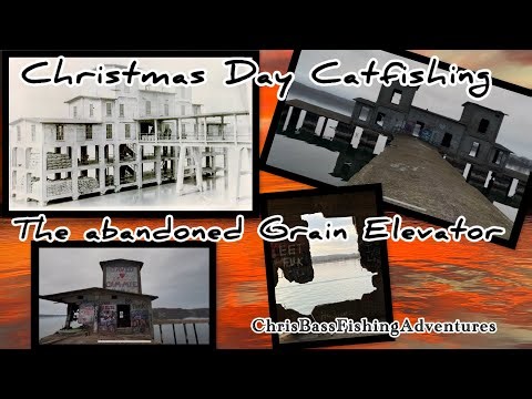 Christmas Day Catfishing the Abandoned Grain Elevator 