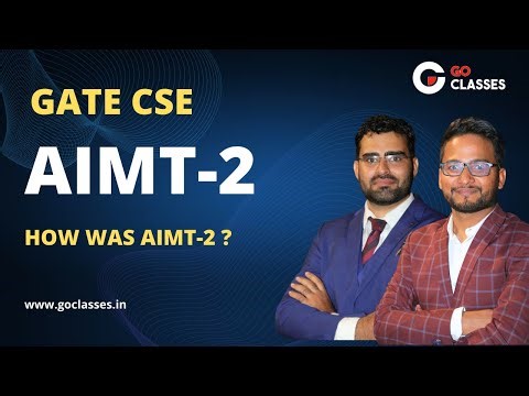 GATE CSE AIMT-2 | Feedback & Discussions