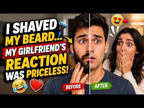 I Shaved My Beard… My Girlfriend’s Reaction Was Priceless! 😂❤️ #funny #comedy #viral 
