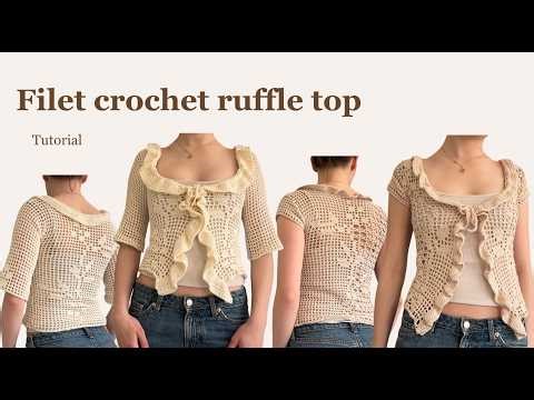 Filet crochet ruffle top - tutorial
