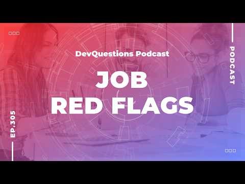 305. Red Flags in a Job Opportunity