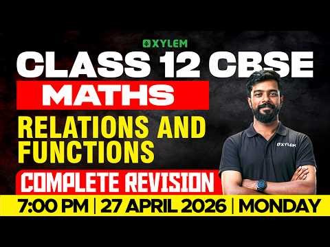Class 12 CBSE Maths | Relations and Functions | Full Chapter Revision | Xylem 12 CBSE