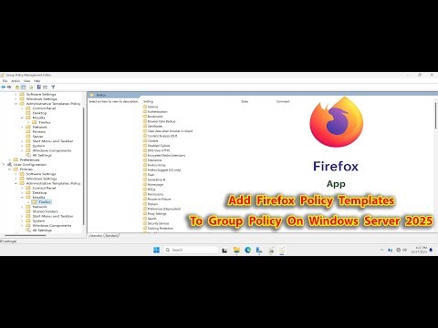 How to Add Firefox Browser Policy Templates to Group Policy on Windows Server 2025 ADMX