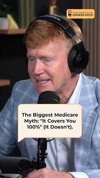 The Biggest Medicare Myth: "It Covers You 100%"