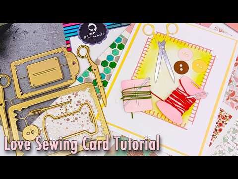 I LOVE Sewing card making tutorial - #Alinacutle #AlinaCraft #papercraft #amazon #temu #sewing #diy
