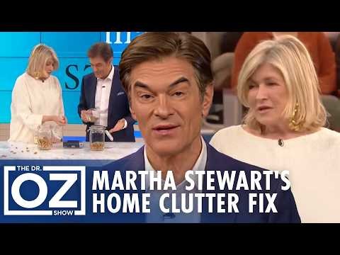 Martha Stewart and Dr. Oz's Master Guide to Organizing Your Home | Oz Celebrity