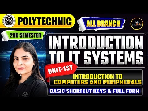 IT SYSTEM | UNIT - 1 | Lec - 4 Introduction to Computers and Peripherals | 2NDSEM ALL BRANCHE #upbte