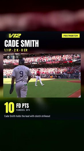 Cade Smith: 10 FanDuel DFS pts 🔥 MLB Highlight | V12 Optimizer