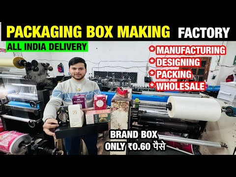 Best Packaging Box Factory in Delhi: Full Tour & Process | Packaging Manufacturer and Supplier