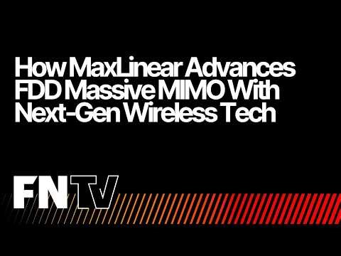 How MaxLinear Advances FDD Massive MIMO with Next‑Gen Wireless Tech