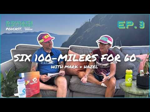 Ep. 3 | Six 100-Milers at 60, Marathon des Sables & the Art of Doing Hard Things with Hazel and Mark