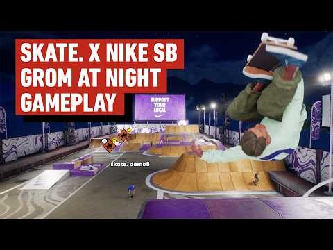 Skate. X Nike SB Gameplay - Skating Around Grom at Night