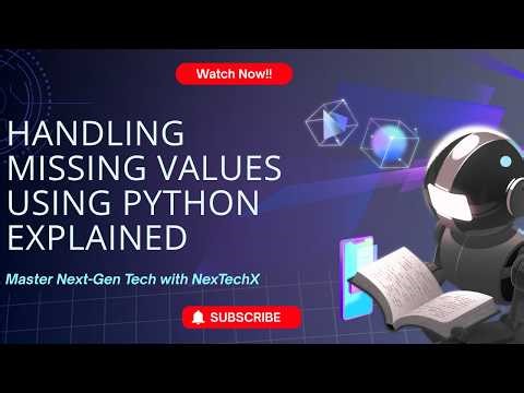 1. Handling Missing Values in Python (Theory + Practical + Dataset given) | AIML Course | NexTechX
