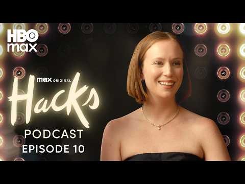 Hacks Season 5 Official Podcast | Episode 10 with Hannah Einbinder | HBO Max