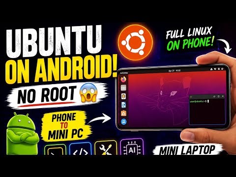 🔥 Run Ubuntu on Android WITHOUT ROOT! 🤯 | Turn Your Phone Into a Mini Linux PC