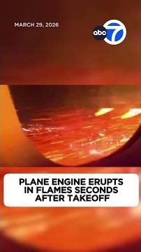 Plane engine erupts in flames seconds after takeoff
