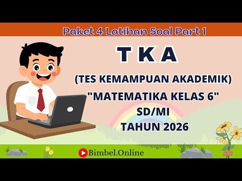 LATIHAN SOAL TKA MATEMATIKA KELAS 6 SD/MI - PAKET 4 part 1