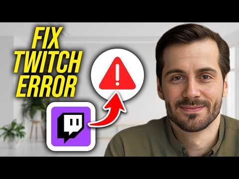 How To Fix Twitch Error 1000 When Playing A Video