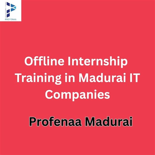 Offline Internship Training in Madurai IT Companies #7010422310