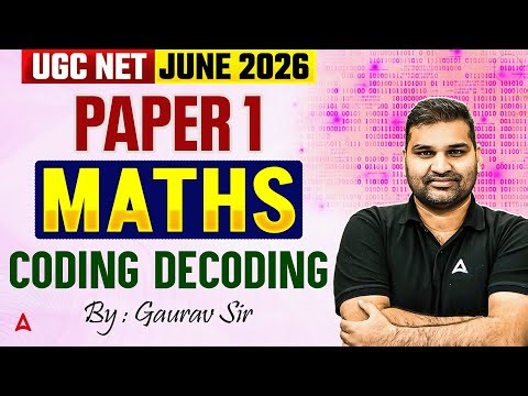 UGC NET Paper 1 Maths And Reasoning | UGC NET Paper 1 Maths Coding Decoding By Gaurav Sir