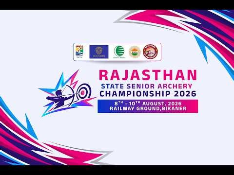 Live Day 1 8 Aug 2026 Rajasthan State Senior Archery Championship 2026 | Railway Ground Bikaner Raj.