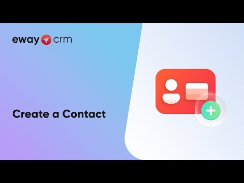 Create a Contact (Tutorial for eWay-CRM Online)