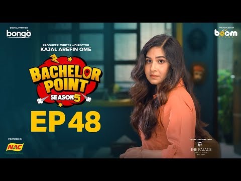 EPISODE 48 | Bachelor Point | S5 | Habu | Kabila | Nehal | Pasha | Kajal Arefin Ome | Boom Films