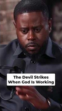 The Devil Strikes When God is Working