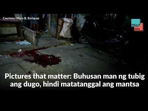 Pictures that matter: Buhusan man ng tubig ang dugo, hindi matatanggal ang mantsa