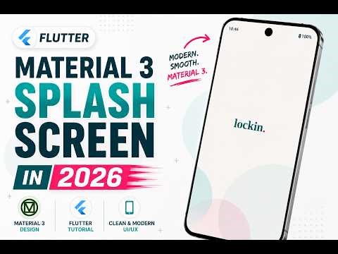 How to build a Modern Splash Screen and App Icon with Flutter & Material 3 in 2026