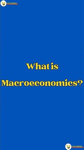 What is Macroeconomics? #trending #yt #2026 #latest #today #economics #education #reels #shorts