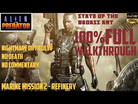 Aliens vs Predator 2010 marine campaign nightmare difficulty part 2 refinery