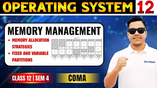 L12: Memory Allocation Strategies | Fixed & Variable Partition | First Fit, Best Fit, Worst Fit