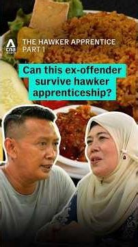 (Pt 1/3) Can this ex-offender survive hawker apprenticeship?