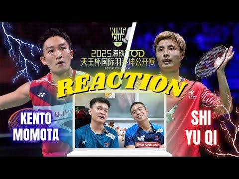 (REACTION) KENTO MOMOTA vs SHI YU QI - THE MATCH OF THE CENTURY at the KING CUP 2025 Badminton To...