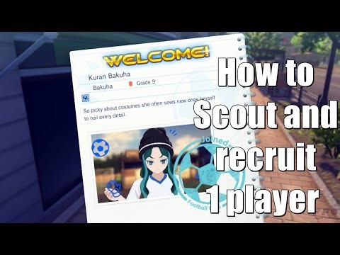 INAZUMA ELEVEN Victory Road - How to Scout and recruit 1 player