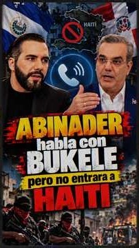 Dominican President speaks with Nayib Bukele and will not enter Haiti