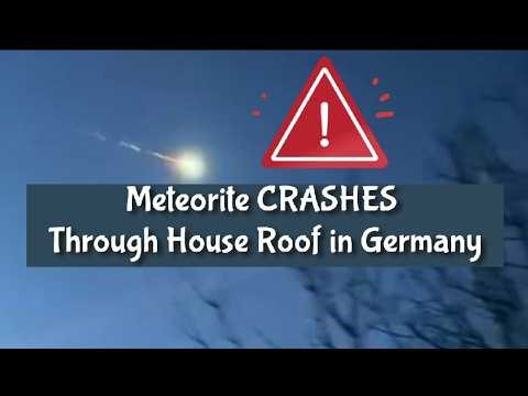 Meteorite CRASHES Through House Roof in Germany