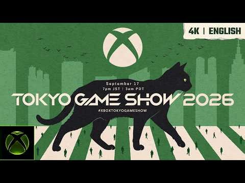 [English - 4K] XBOX Tokyo Game Show 2026 Broadcast