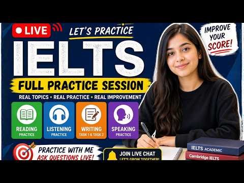 IELTS Full Practice LIVE 🔥 | Reading, Listening, Writing & Speaking (Real Exam Topics)