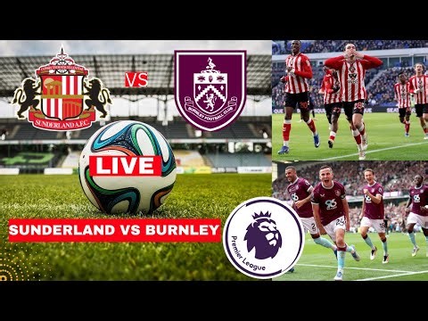 Sunderland vs Burnley 3-0 Live Stream Premier League Football EPL Match Score Commentary Highlights