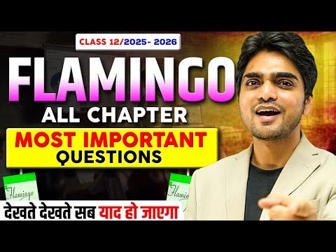🔴 LIVE CLASS 12th FLAMINGO ONE SHOT REVISION |ALL CHAPTERS/FULL SUMMARY/LONG ANSWERS/EXPLANATION