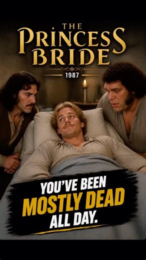 You’ve Been Mostly Dead All Day | The Princess Bride (1987) #shorts #movie