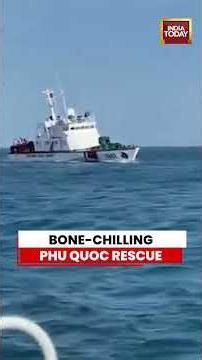 Vietnam Boat Tragedy: Bone-Chilling Phu Quoc Rescue: 21 Saved, 15 Dead After Tourist Boat Capsizes